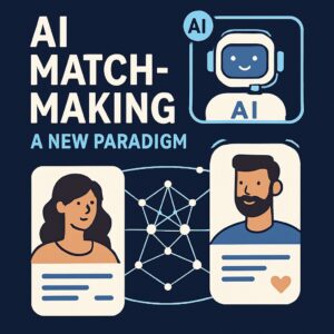 AI matchmaking paradigm